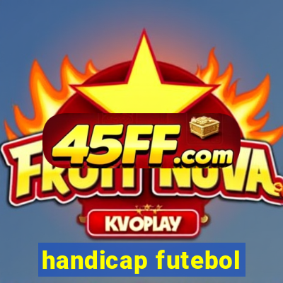 handicap futebol